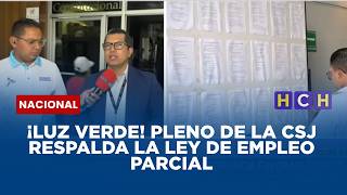 ¡Luz verde! Pleno de la CSJ respalda la Ley de Empleo Parcial