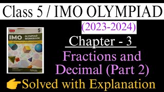 Class 5 IMO| Maths Olympiad (2023-2024) |Fractions & Decimals | Chapter 3| MATHEMATICS Olympiad| SOF