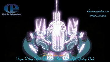 Dự án nhạc nước: Khu du lịch - Trạm dừng nghỉ Quảng Ninh Gate