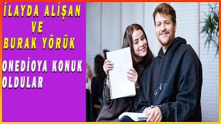 İLAYDA ALİŞAN VE BURAK YÖRÜK ONEDİOYA KONUK OLDULAR!