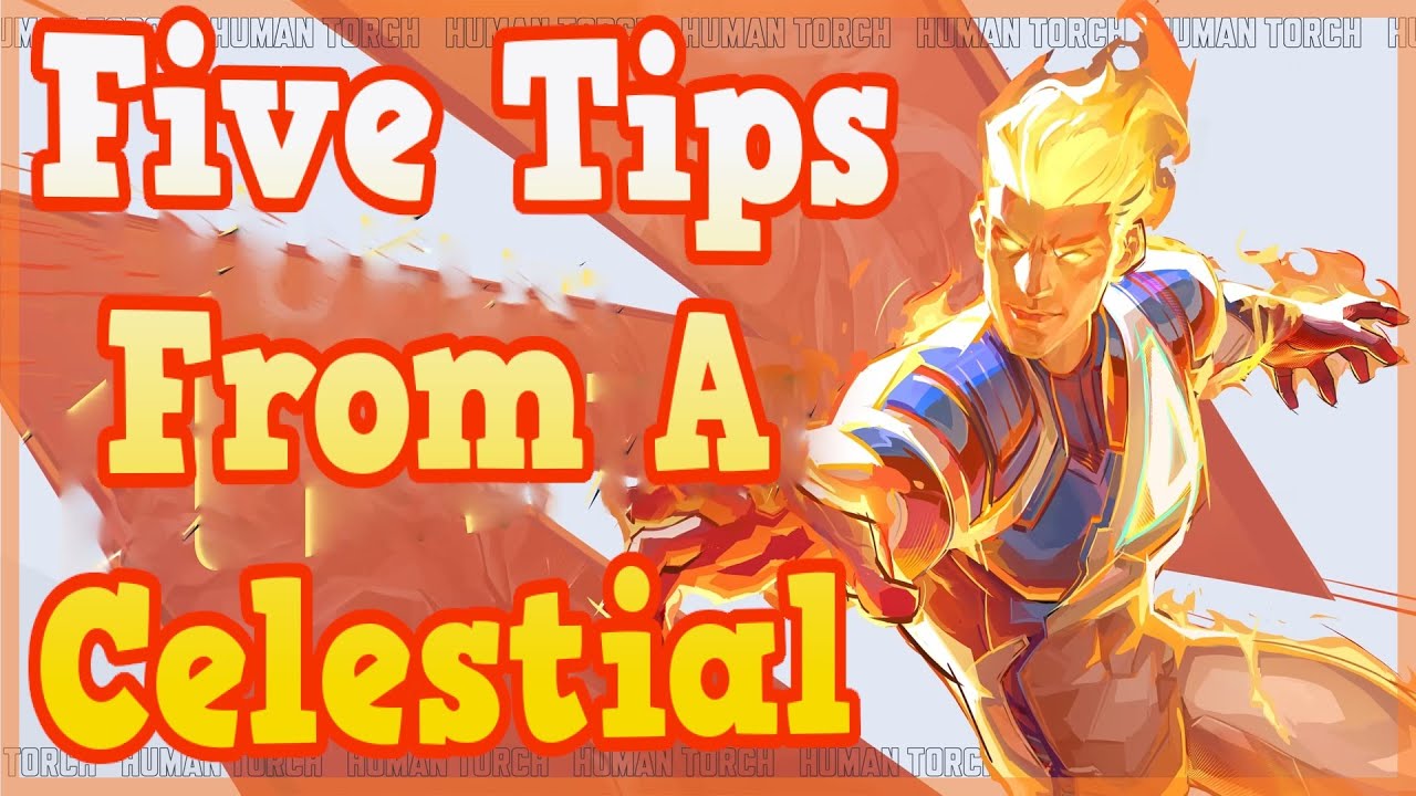 5 Pro Tips to Master Human Torch in Marvel Rivals 🔥 | Celestial Ranked Guide