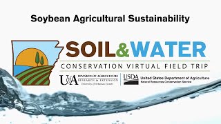 Soil & Water Conservation Virtual Field Trip - Soybean Agricultural Sustainability