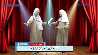 TRIBUN II  Bersama Puisi Kepada Kawan