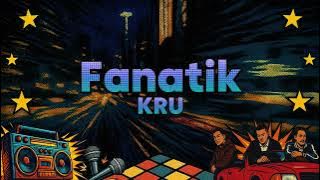 KRU - Fanatik (Official Lyric Video)