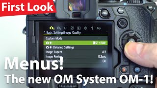 OM System 'Olympus' OM-1 - Completely NEW Menus!