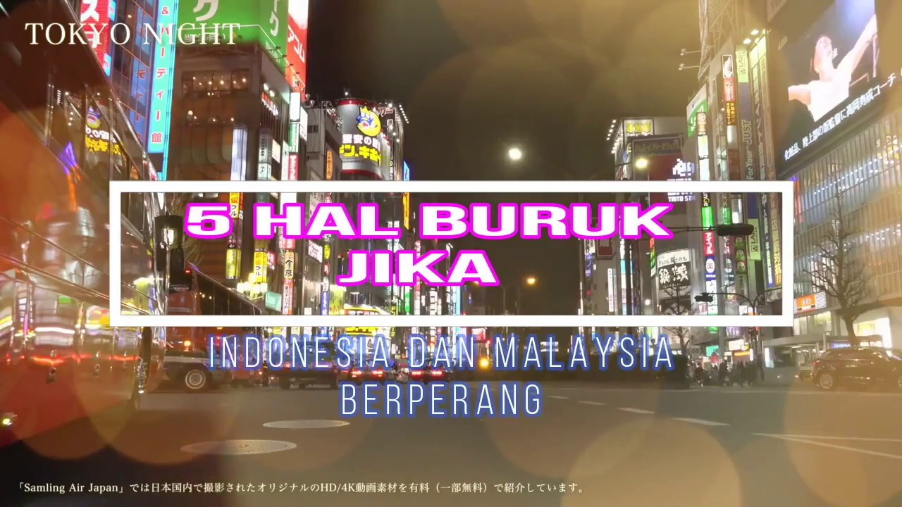 5 Hal yang Sangat Buruk Jika Indonesia Berperang Dengan Malaysia - YouTube