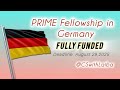 PRIME Fellowship in Germany for 18 Months - Fully Funded ✨