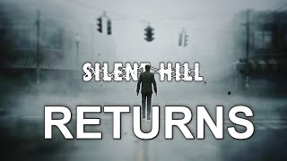 SILENT HILL RETURNS!