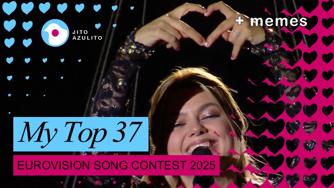 Eurovision 2025 | My Top 37 | ALL SONGS (+ memes)