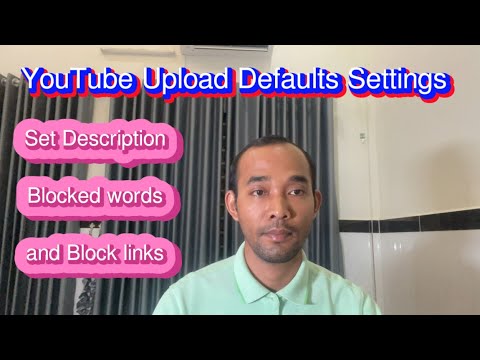 YouTube Upload Defaults Settings: Set Description, Block words and ...