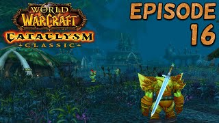 Let’s Play WoW Cataclysm Classic - Road to Loremaster Part 16 - Relaxing Gameplay