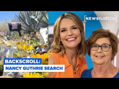 Thumbnail for Nancy Guthrie search: Case cooling, search theories, Savannah Guthrie's 'Today' return | Backscroll