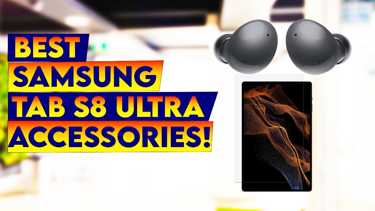 5 Best Samsung Tab S8 Ultra Accessories 2022!🔥✅