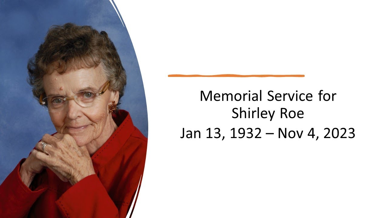Memorial Service for Shirley Roe - YouTube