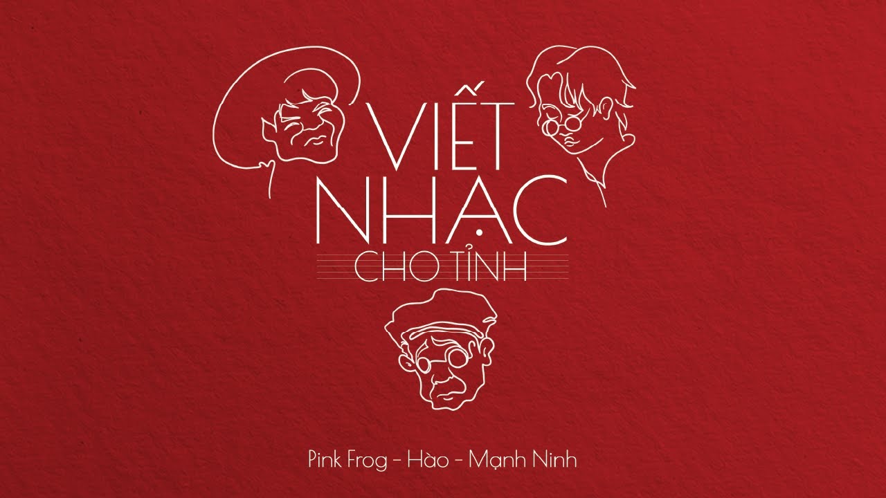 |HIGHLIGHT MEDLEY| Album "Viết nhạc cho tỉnh" - Pink Frog x Hào x Mạnh Ninh