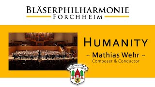 Bläserphilharmonie Forchheim Humanity Mathias Wehr