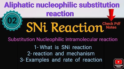SNi reaction -reaction and mechanism & rate MSc ( easiest explanation)#Notes@itschemistrytime