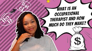 Everything You Need To Know About Occupational Therapist