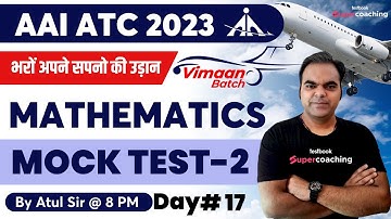 AAI ATC Maths Lectures 2023 | Mock Practice Question-2 (Day-18) Math for AAI ATC 2023 | Atul Sir
