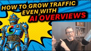 How to Grow Website Traffic Despite Google's AI Overviews | Franchise Marketing Tips