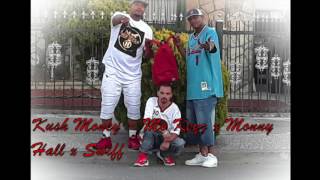 Push Kush - Mo Keyz x Monny Hall x Swiff