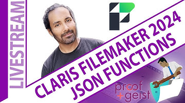 New JSON Functions in FileMaker 2024 with Corn Walker from Proof+Geist