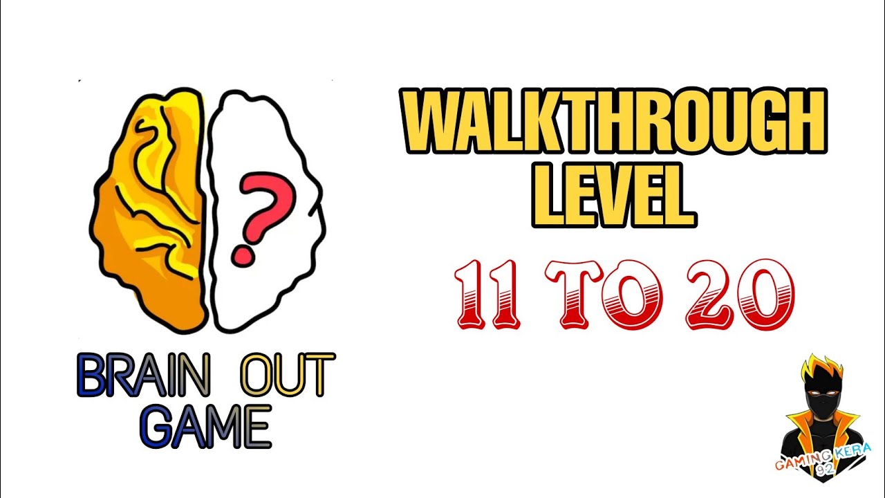 Level 11 To 20 || Walkthrough Of Brain Out Game - YouTube