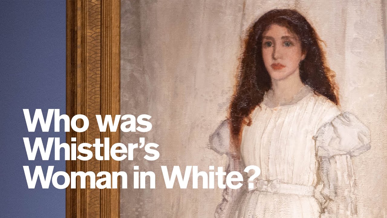 Who was Whistler’s Woman in White? YouTube