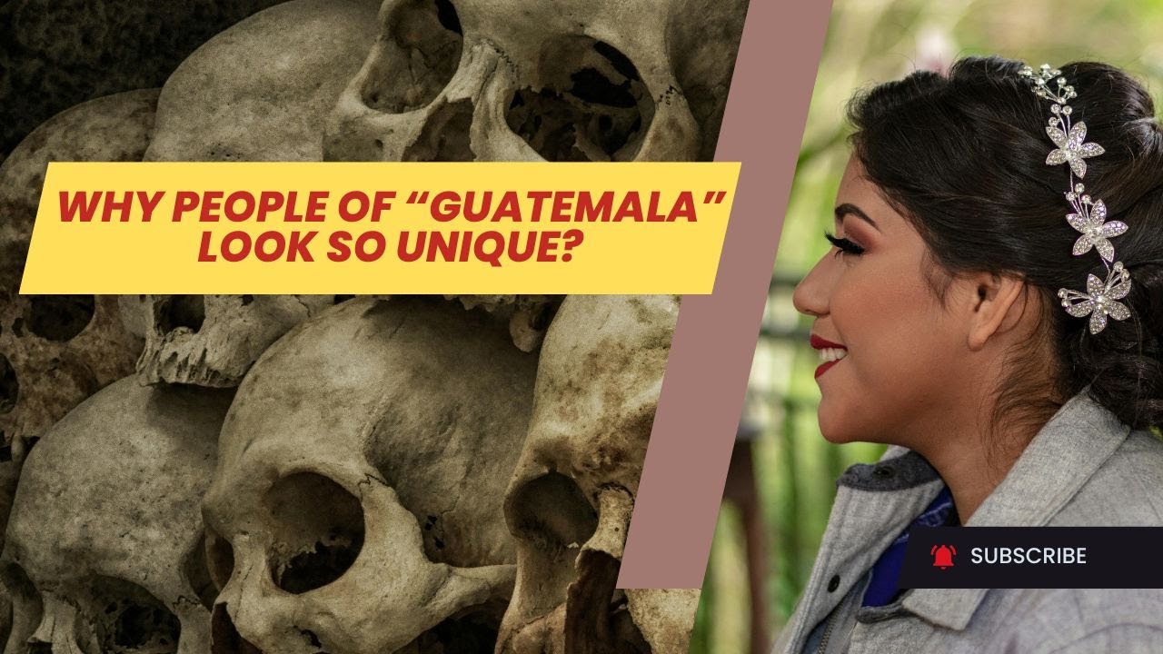 Why people of Guatemala look so unique