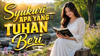 Syukuri Apa Yang Tuhan Beri 💚✝ by ChristianSong_125