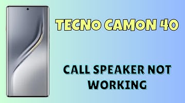 Tecno Camon 40 Call Speaker Not Working | Easy Fix for Ear Speaker Problem