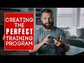 Creating The Perfect Training Program