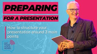How to structure your presentation around 3 main points