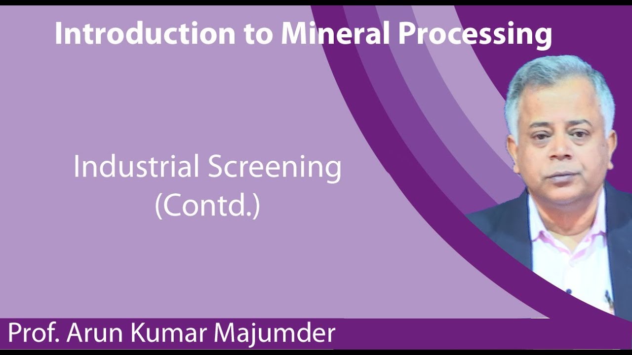Lecture 33 : Industrial Screening (Contd.)
