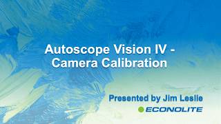 Autoscope Vision 2019 Tutorial IV - Camera Calibration