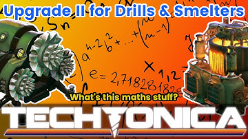 Level II Drills & Smelters Upgrade: Mastering the Maths in Techtonica