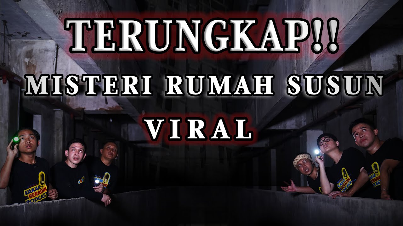 KAKAK BERADIK PODCAST PART 2 | BANYAK MAKHLUK YANG MINTA DI TOLONG DALAM RUMAH SUSUN