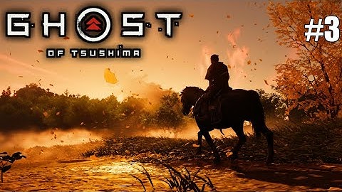 Ghost Of Tsushima - Walkthrough Part 03 - No Commentary - Japanese Dub 1080p 60FPS Gameplay PS4 Pro