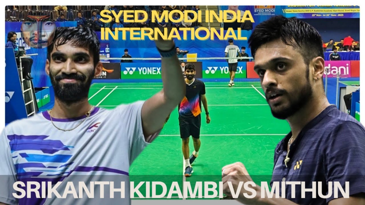 SRIKANTH KIDAMBI VS MITHUN MANJUNATH:SYED MODI INDIA INTERNATIONAL LUCKNOW SEMIFINAL