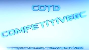 Intro For COTD CompetitiveGC