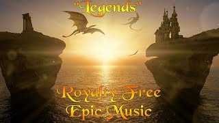 Royalty Free Epic Music - Legends By Alexander Nakarada