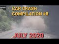 CAR CRASH COMPILATION #8  JULY 2020