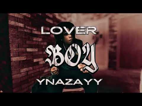 YNAZAYY LOVER BOY OFFICIAL VIDEO