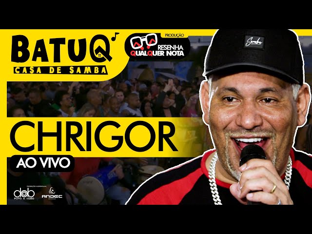 Chrigor Ao vivo na BatuQ class=