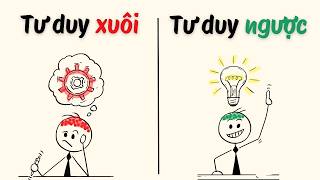 Tại sao TƯ DUY NGƯỢC lại giúp bạn VƯỢT XA số đông ngoài kia?