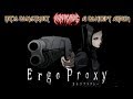 Lets construct a concept album ergo proxy