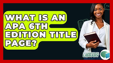 What Is An APA 6th Edition Title Page? - The Language Library