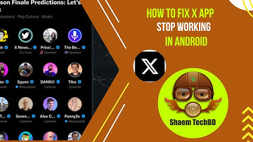 How to Fix X App Stop Working in Android After New Updates