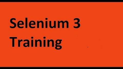 Selenium 3 Tutorial
