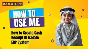 How to Create Cash Receipt in Isolate ERP System